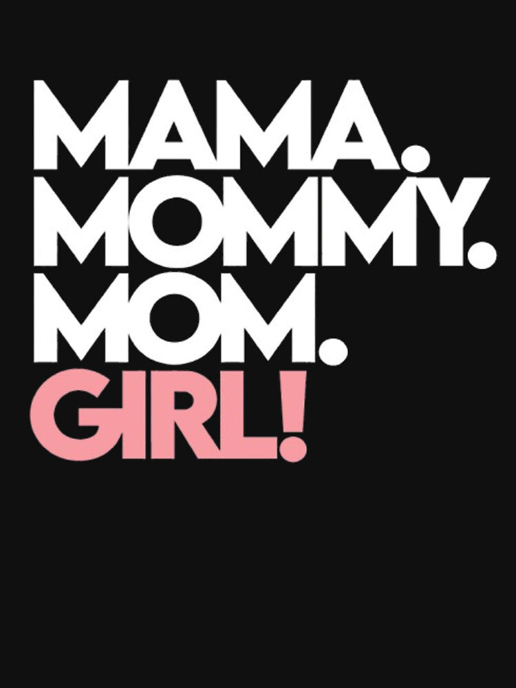 Mama. Mommy. Mom. Girl! by Blooming Wonders T-Shirts, Hoodie, Sweatshirt | BlankRebels.com (Image 3)