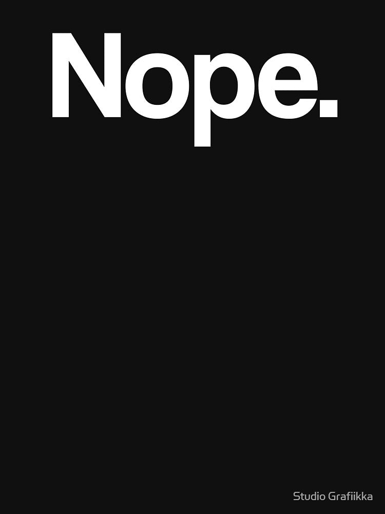 Nope - Minimal, Modern Typography 2 by Studio Grafiikka T-Shirts, Hoodie, Sweatshirt | BlankRebels.com (Image 3)