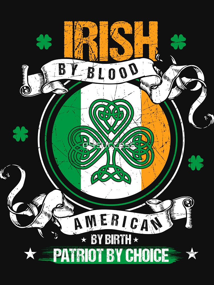 Irish By Blood Casual Men Women St. Patrick's Day T Shirts by q4success Hoodie, Sweatshirt | BlankRebels.com (Image 3)