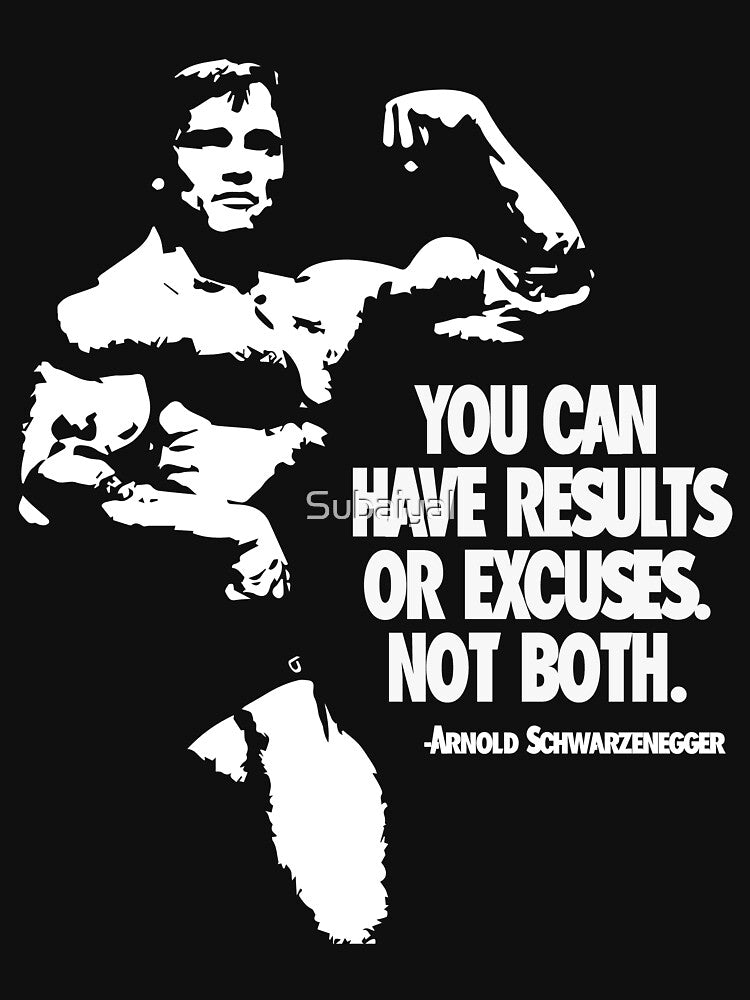 Arnold Schwarzenegger Motivational T-Shirts, Hoodie, Sweatshirt