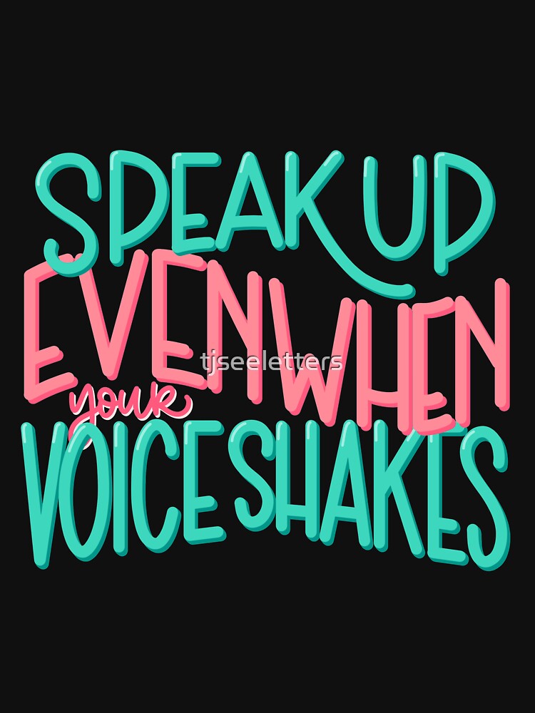 Speak Up by tjseeletters T-Shirts, Hoodie, Sweatshirt | BlankRebels.com (Image 3)