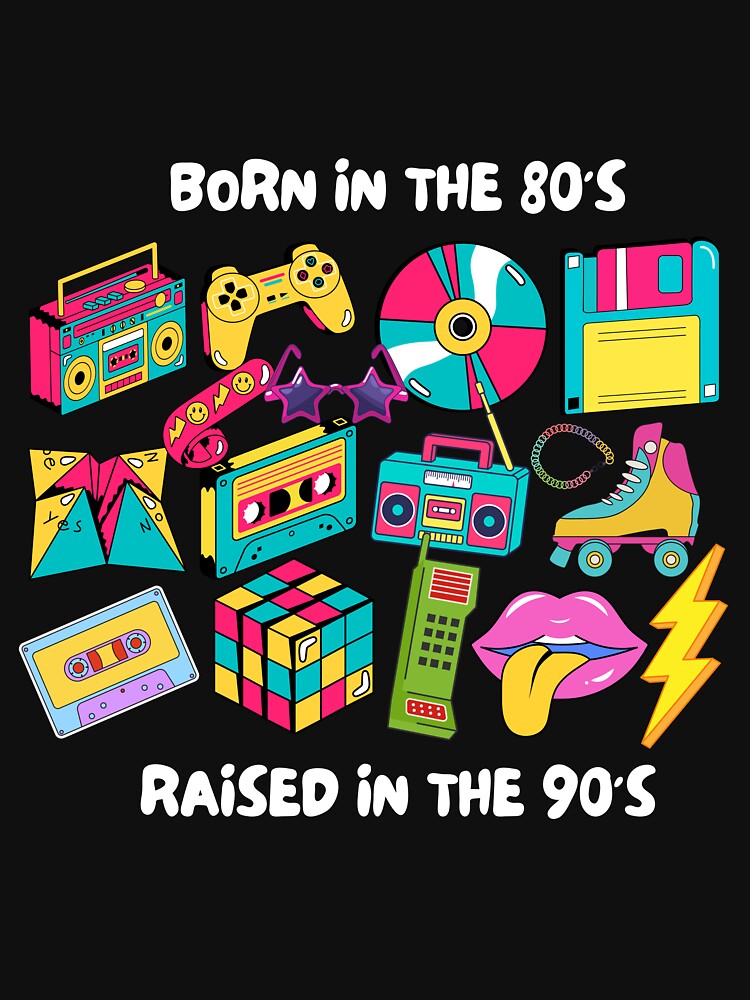 Born in the 80's Raised in the 90's by Sweet Shirts Hoodie, Sweatshirt | BlankRebels.com (Image 3)