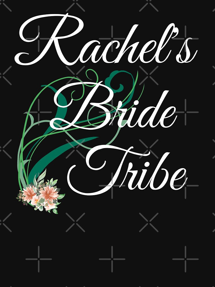 It's Rachel's Bride Tribe by BubbaCool T-Shirts, Hoodie, Sweatshirt | BlankRebels.com (Image 3)