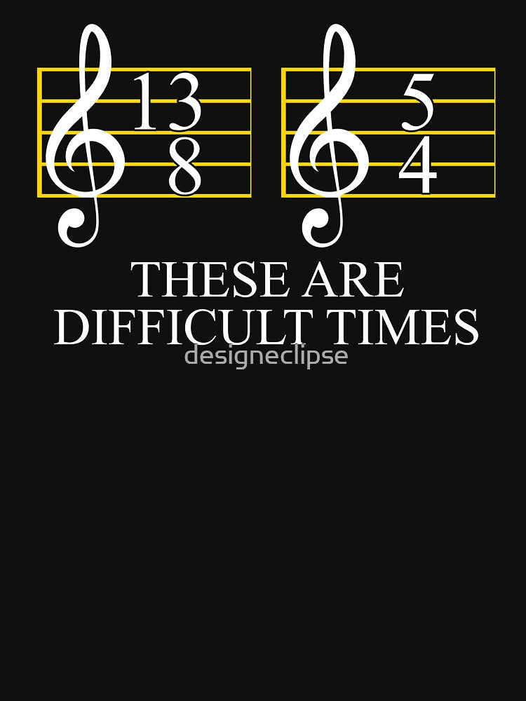 Music These Are Difficult Times by designeclipse T-Shirts, Hoodie, Sweatshirt | BlankRebels.com (Image 3)