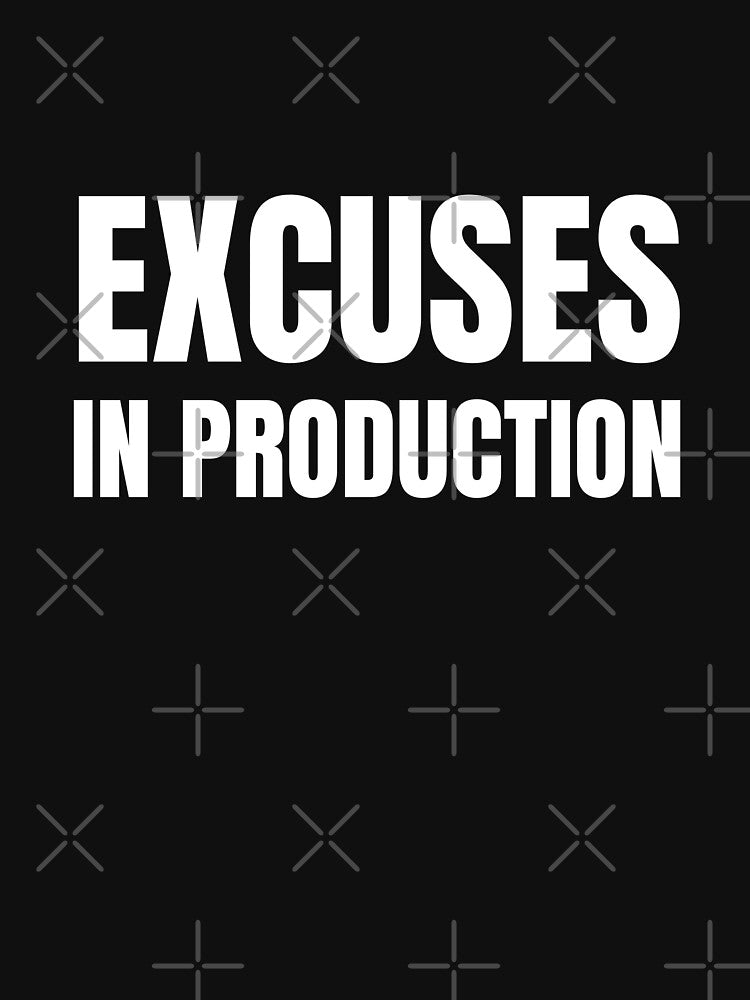 Excuses In Production – Office Sarcasm T-Shirt by FINE.™ Hoodie, Sweatshirt | BlankRebels.com (Image 3)