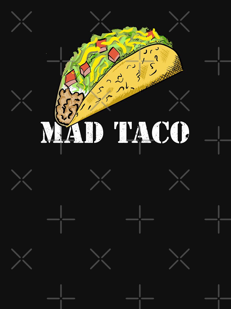 MAD TACO by Dreamakerstudio T-Shirts, Hoodie, Sweatshirt | BlankRebels.com (Image 3)
