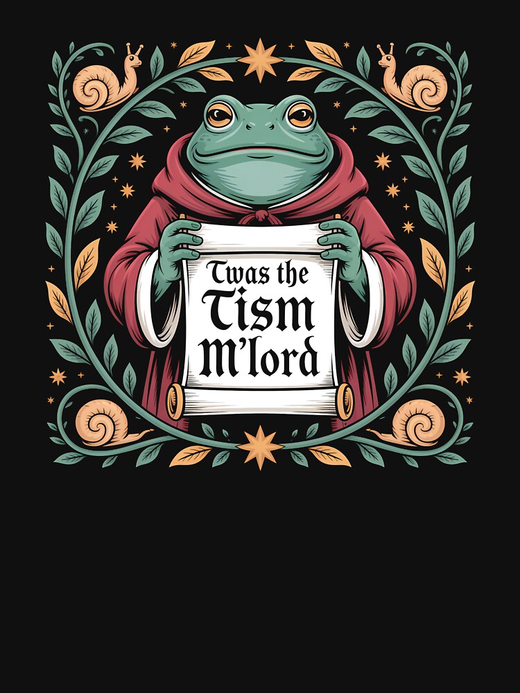 Twas The Tism M Lord Frog by Marblaes00 T-Shirts, Hoodie, Sweatshirt | BlankRebels.com (Image 3)