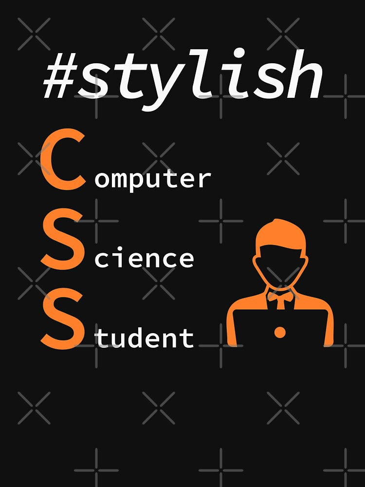 Stylish Computer Science Student, Programmer, Software Engineer, Programming Humor, HTML by Max-Wear