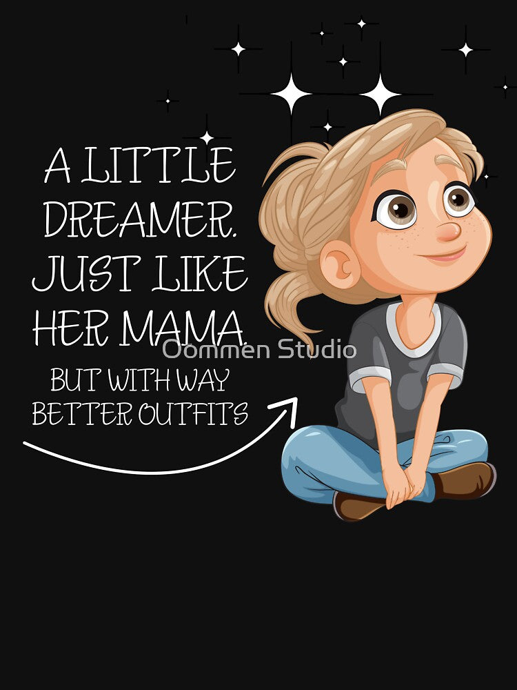 A little dreamer just like her mama by Oommen Studio T-Shirts, Hoodie, Sweatshirt | BlankRebels.com (Image 3)