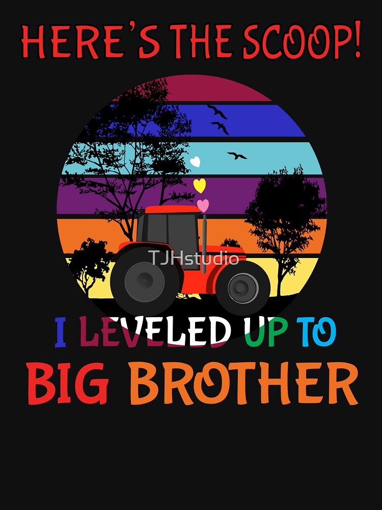 Here’s the scoop! I leveled up to big brother! by TJHstudio T-Shirts, Hoodie, Sweatshirt | BlankRebels.com (Image 3)