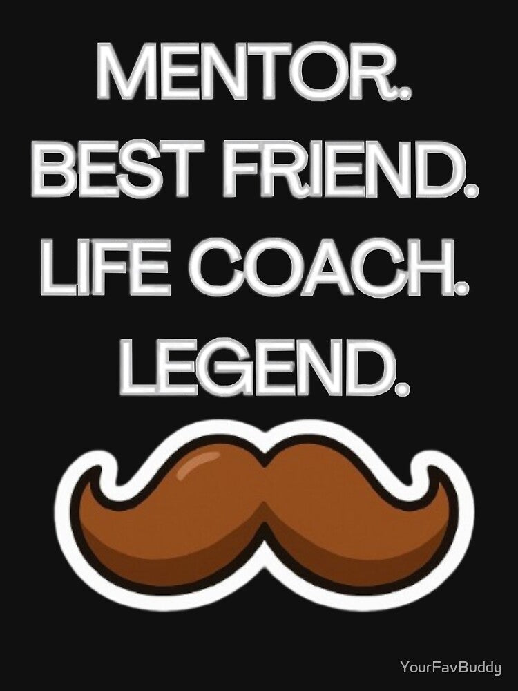 Mentor, Best Friend, Life Coach, Legend by YourFavBuddy T-Shirts, Hoodie, Sweatshirt | BlankRebels.com (Image 3)