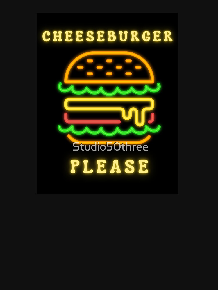 Cheeseburger Please by Studio50three T-Shirts, Hoodie, Sweatshirt | BlankRebels.com (Image 3)