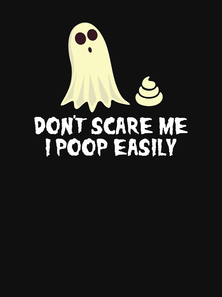 Don't Scare Me I Poop Easily Funny Halloween Ghost T Shirt by BUBLTEES Hoodie, Sweatshirt | BlankRebels.com (Image 2)