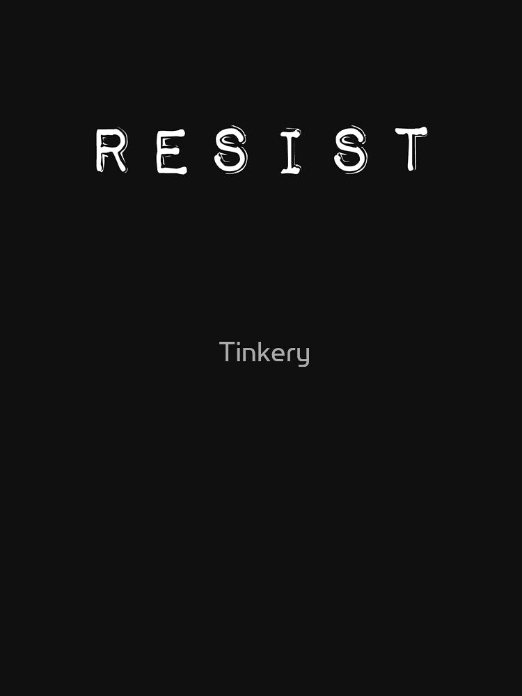 RESIST - Anti Trump by Tinkery T-Shirts, Hoodie, Sweatshirt | BlankRebels.com (Image 3)