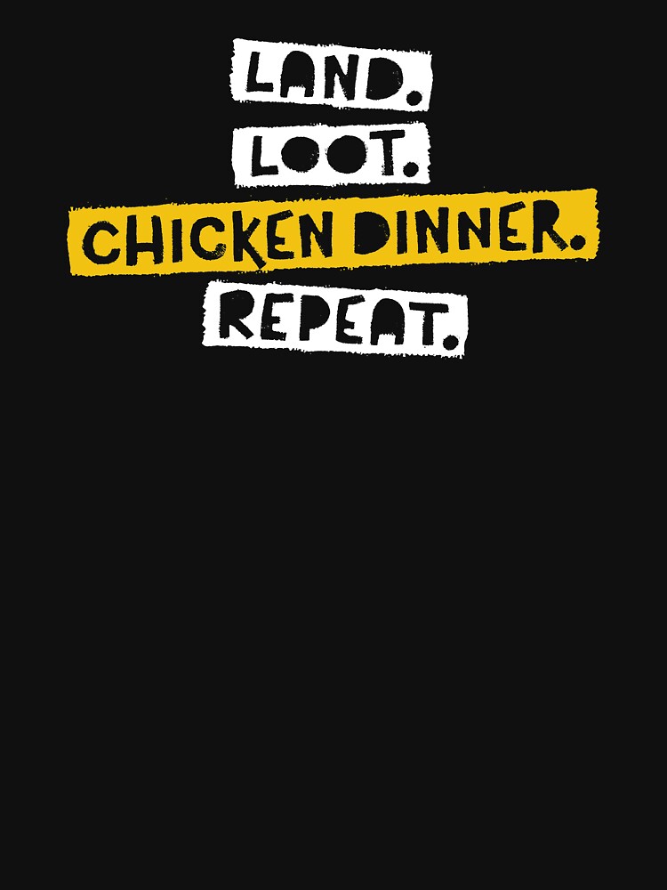 Land Loot Chicken Dinner Repeat Gaming T-Shirt by festivalshirt Hoodie, Sweatshirt | BlankRebels.com (Image 3)