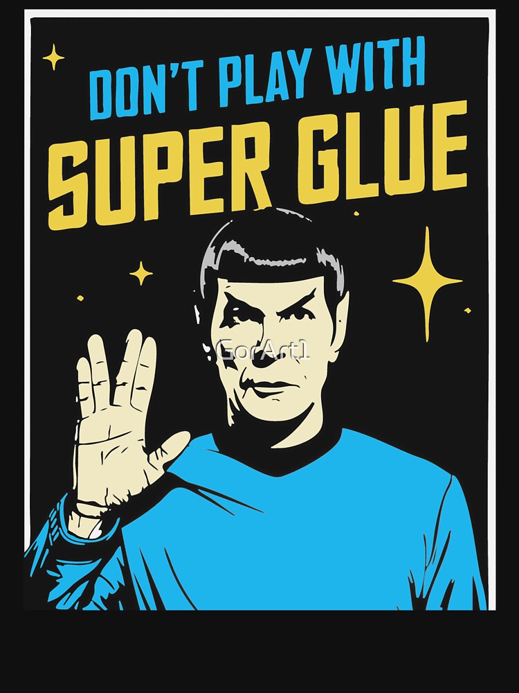 Don't Play With Super Glue by GorArt1 T-Shirts, Hoodie, Sweatshirt | BlankRebels.com (Image 3)