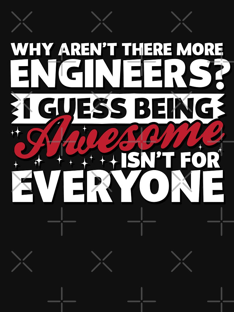 Awesome Engineer Novelty Soft Screen Printed Summer T-Shirts, Hoodie, Sweatshirt
