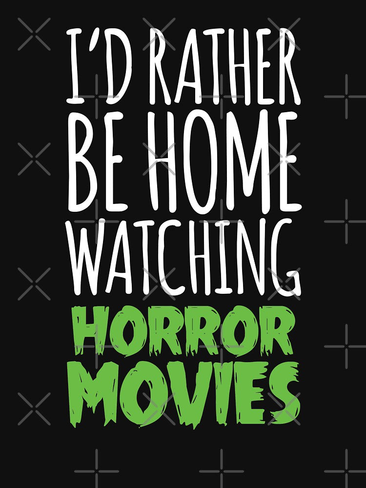 Rather Be Home Watching Horror Movies by fuseleven T-Shirts, Hoodie, Sweatshirt | BlankRebels.com (Image 3)