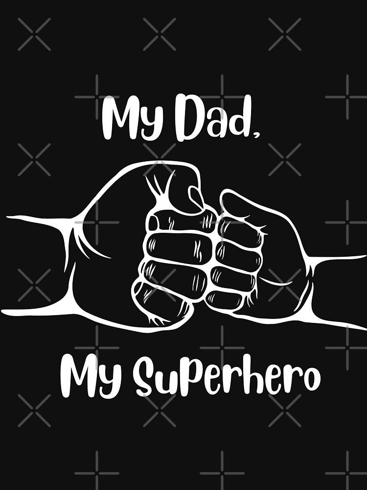 My Dad , My Superhero Father's Day by Cactus202 T-Shirts, Hoodie, Sweatshirt | BlankRebels.com (Image 3)
