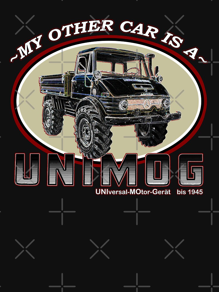 My other car is a UNIMOG by Groenendijk T-Shirts, Hoodie, Sweatshirt | BlankRebels.com (Image 3)