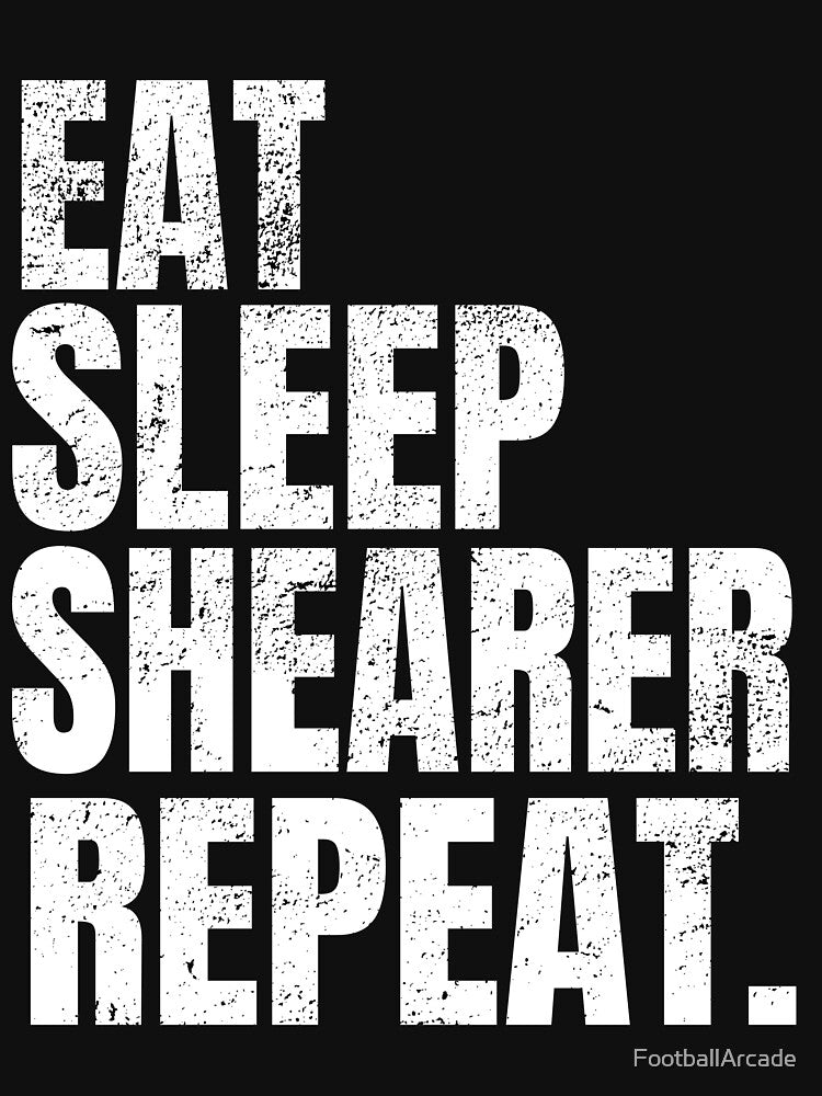 Eat Sleep Shearer Repeat by FootballArcade