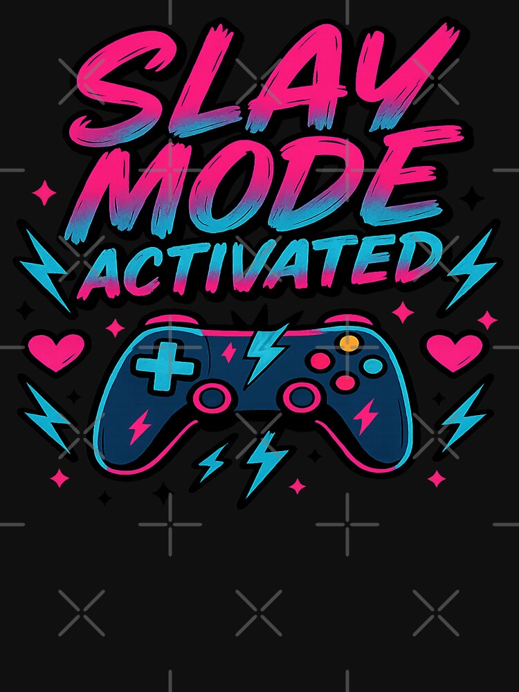 Slay Mode Activated T-Shirts, Hoodie, Sweatshirt