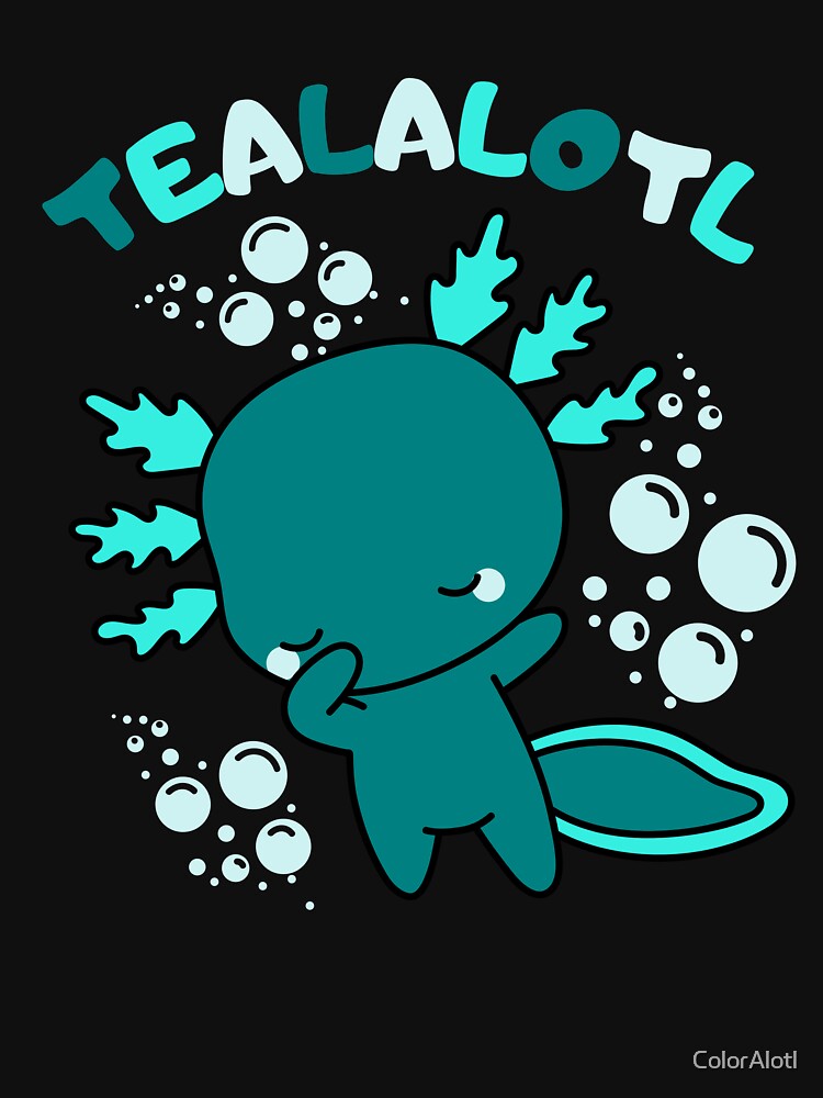 Cute cartoon baby teal Axolotl wordplay by ColorAlotl T-Shirts, Hoodie, Sweatshirt | BlankRebels.com (Image 3)