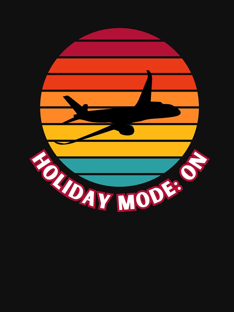 holiday mode: on by Mayaart83 T-Shirts, Hoodie, Sweatshirt | BlankRebels.com (Image 3)