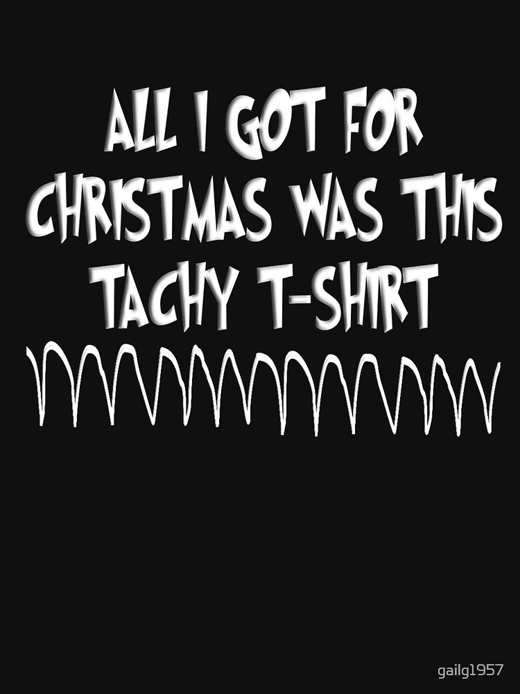 Tachy Cardiac Christmas T-Shirt by gailg1957 Hoodie, Sweatshirt | BlankRebels.com (Image 3)