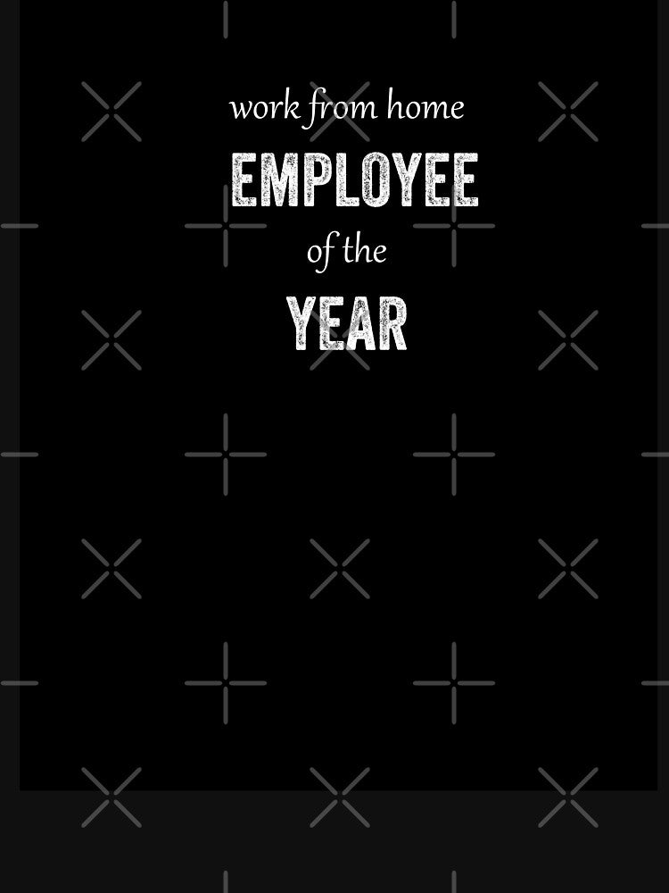 work from home employee of the year by ururuty T-Shirts, Hoodie, Sweatshirt | BlankRebels.com (Image 3)