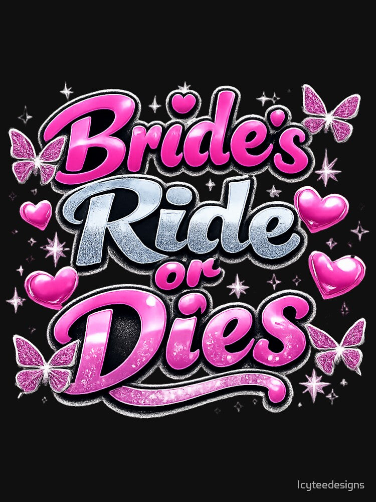 Bride’s Ride or Dies Bridal Party by Icyteedesigns T-Shirts, Hoodie, Sweatshirt | BlankRebels.com (Image 3)