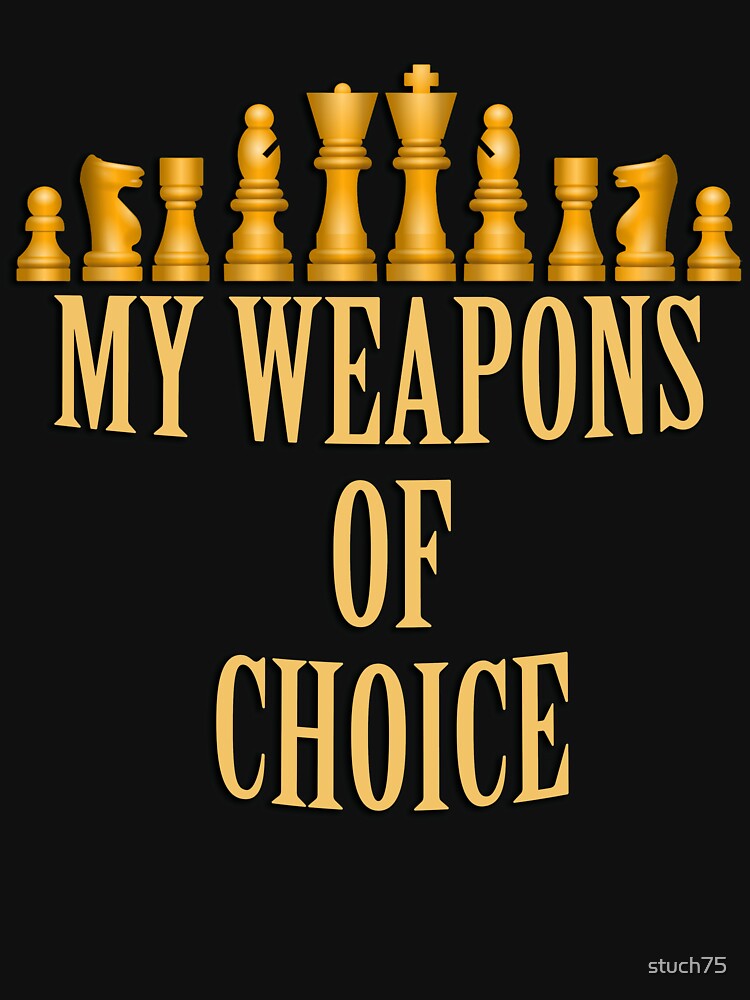 My Weapons Of Choice by stuch75 T-Shirts, Hoodie, Sweatshirt | BlankRebels.com (Image 3)