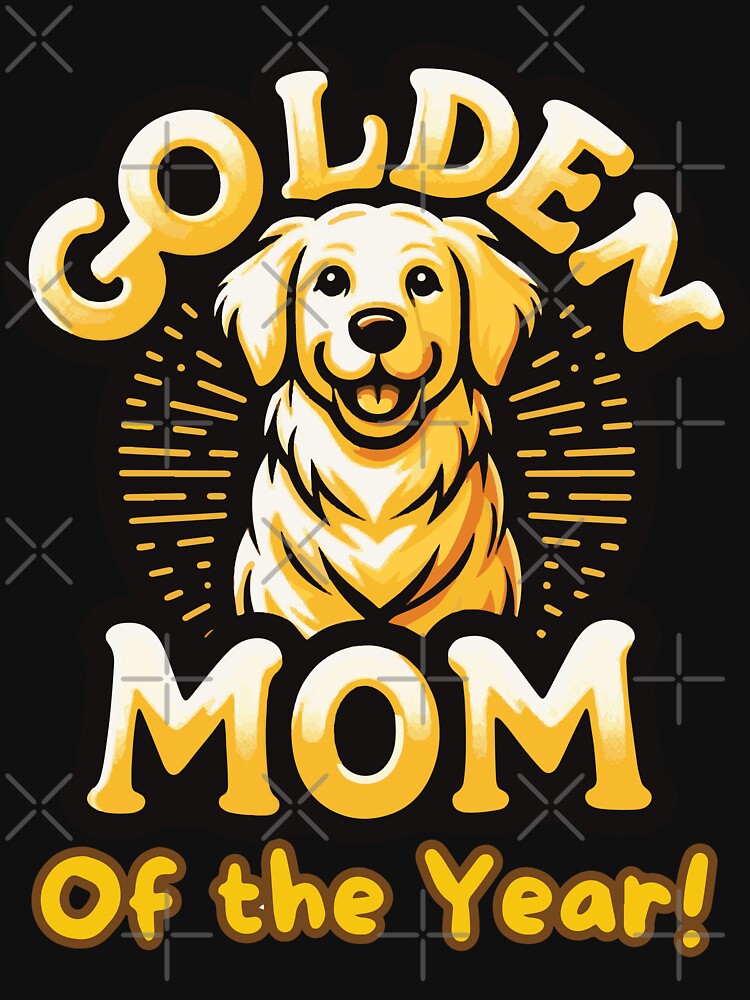 Golden Mom of the Year by Woof-Worthy-ART T-Shirts, Hoodie, Sweatshirt | BlankRebels.com (Image 3)