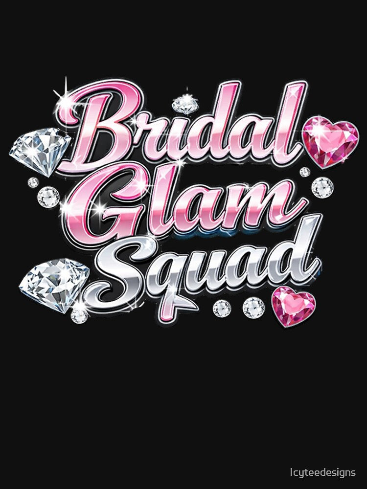 Bridal Glam Squad Bachelorette Party Design by Icyteedesigns T-Shirts, Hoodie, Sweatshirt | BlankRebels.com (Image 3)