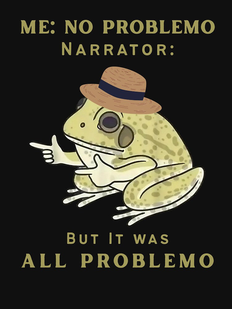 me no problemo frog meme by Grace-Cop T-Shirts, Hoodie, Sweatshirt | BlankRebels.com (Image 3)