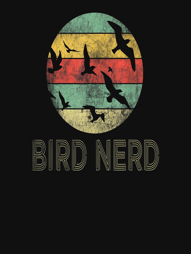 Retro Vintage Birding Bird Nerd Watching Funny Bird Nerd Watcher Gift by SadikShop T-Shirts, Hoodie, Sweatshirt (Image 3)