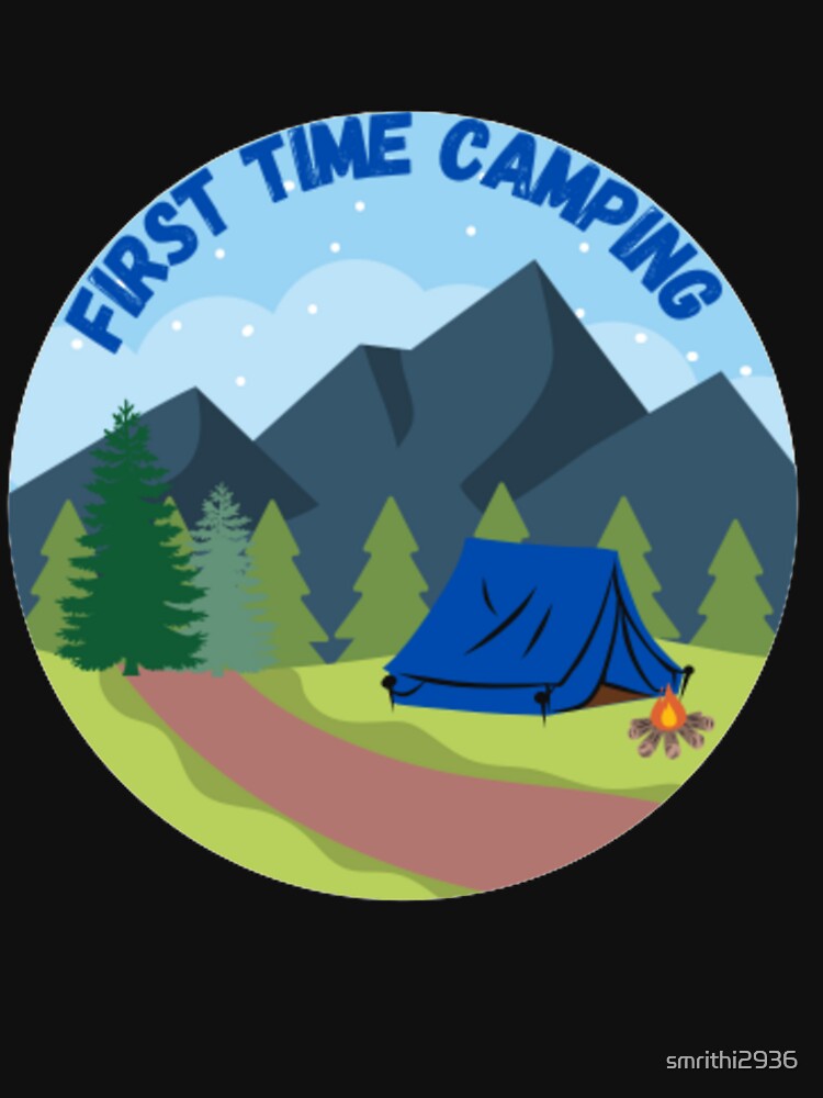 First time camping by smrithi2936 T-Shirts, Hoodie, Sweatshirt | BlankRebels.com (Image 3)