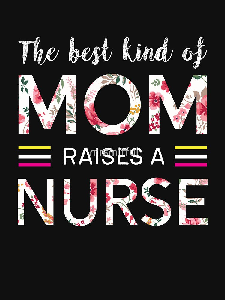 The Best Kind Of Mom Raises A Nurse Mothers Day Gift T-Shirt by mrsmitful Hoodie, Sweatshirt | BlankRebels.com (Image 3)