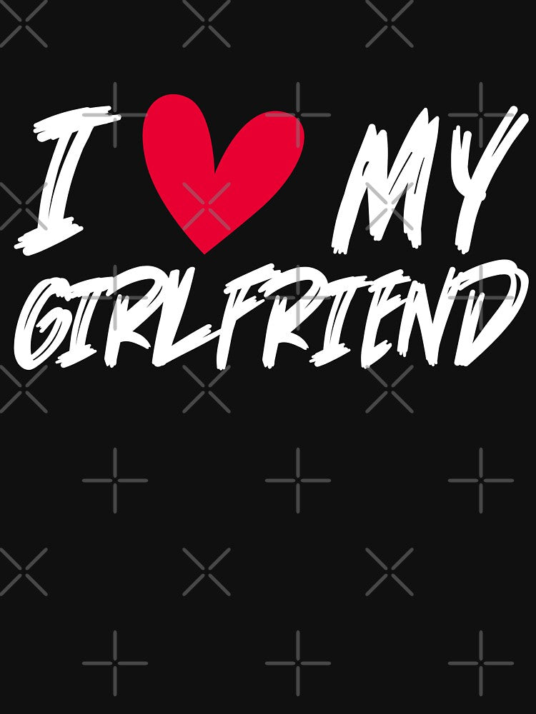 I Love My Girlfriend, Boyfriend, Girlfriend by taby2you T-Shirts, Hoodie, Sweatshirt | BlankRebels.com (Image 3)