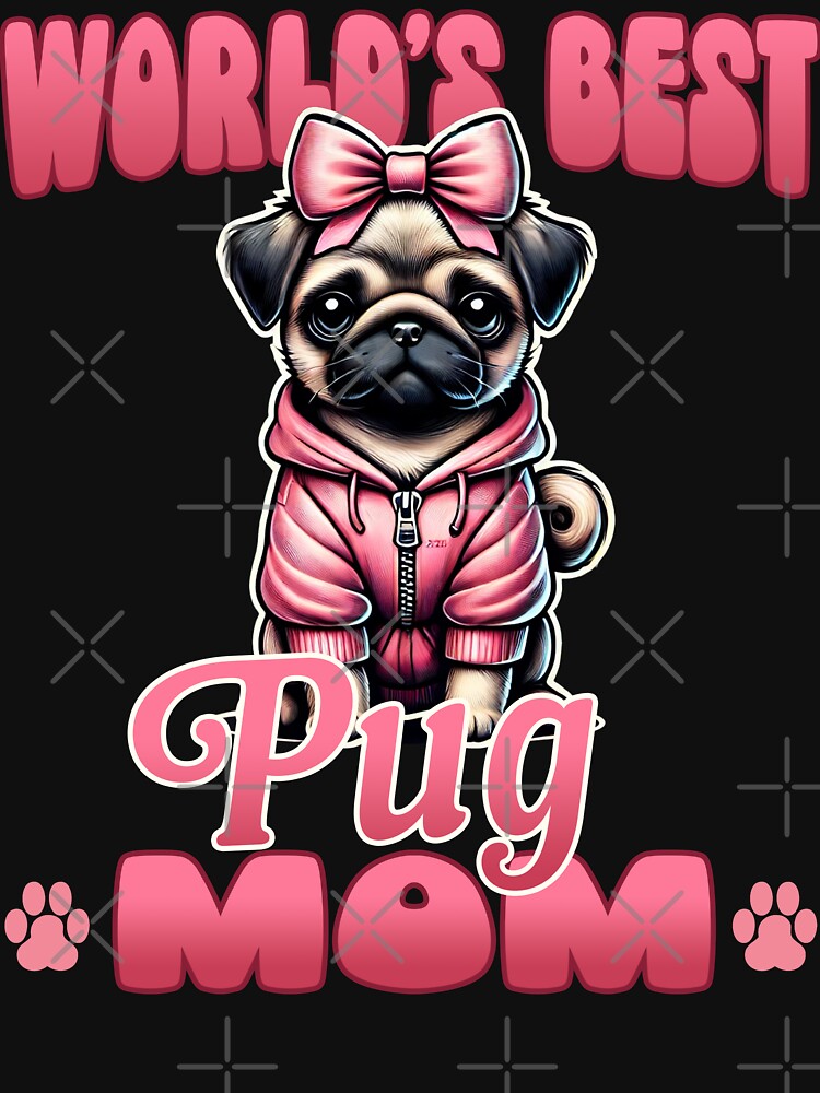 World's Best Pug Mom T-Shirt (Image 3)