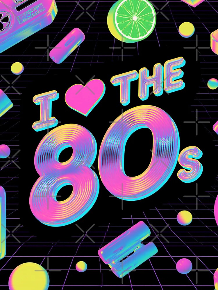 80's 90's I Love the 80's Aesthetic Synthwave Design by WHITE FLAME PRINTS T-Shirts, Hoodie, Sweatshirt (Image 3)
