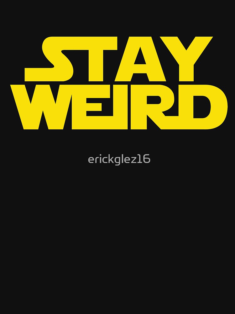 Stay Weird by Can Relate T-Shirts, Hoodie, Sweatshirt | BlankRebels.com (Image 3)
