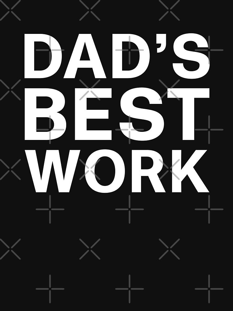 Dad's Best Work | Bad Dad Joke by Dadabase Merch T-Shirts, Hoodie, Sweatshirt | BlankRebels.com (Image 3)