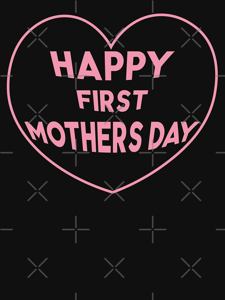 Happy first Mothers Day by mag-graphic T-Shirts, Hoodie, Sweatshirt | BlankRebels.com (Image 3)