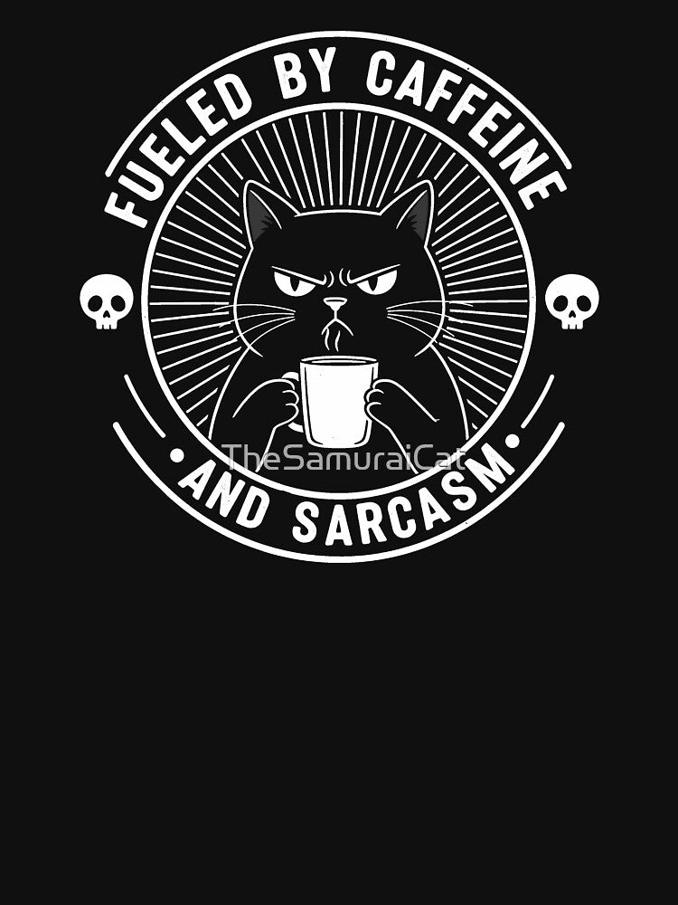 Fueled by Caffeine and Sarcasm by TheSamuraiCat