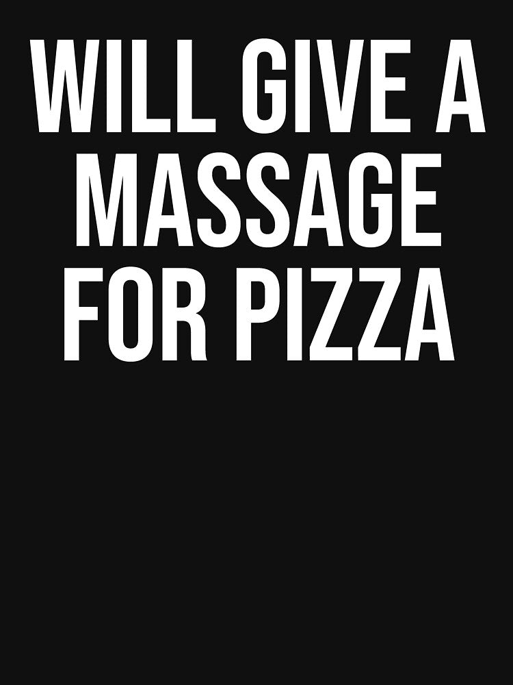 Give A Massage For Pizza Funny Therapist T-shirt by zcecmza Hoodie, Sweatshirt | BlankRebels.com (Image 3)