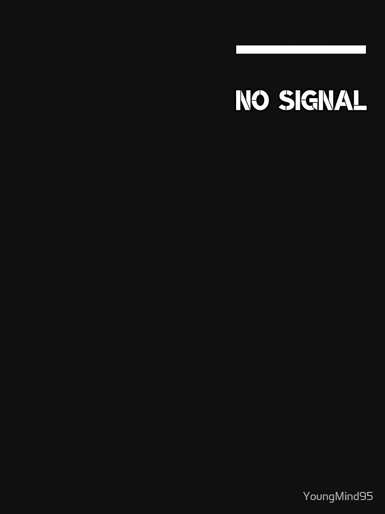 No Signal by YoungMind95 T-Shirts, Hoodie, Sweatshirt | BlankRebels.com (Image 3)