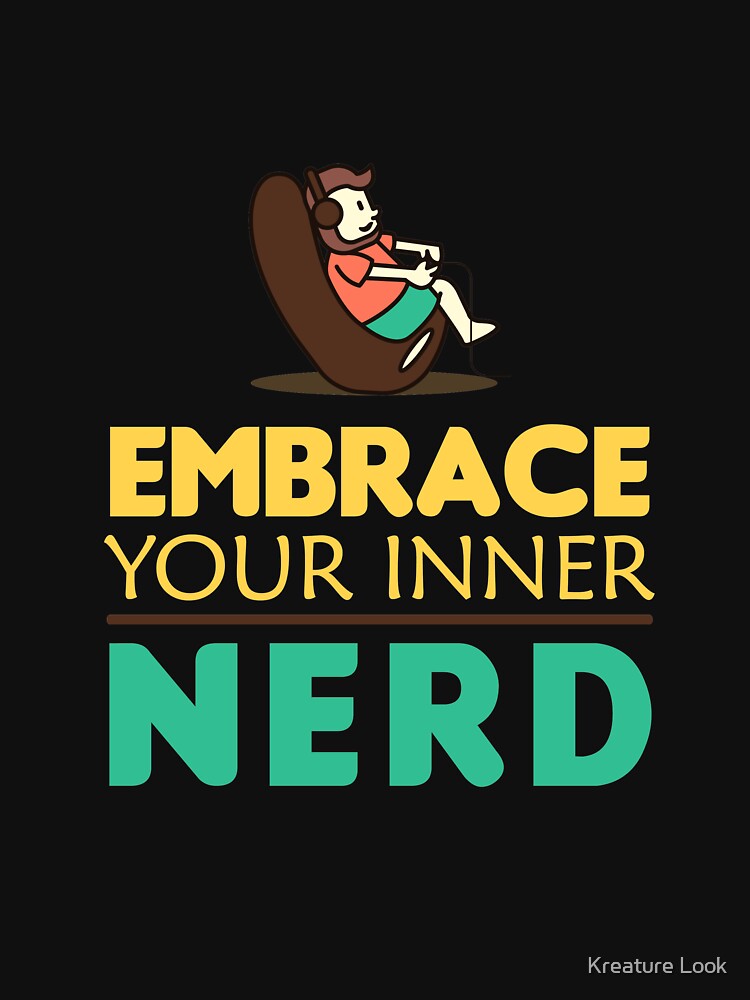 Embrace Your Inner Nerd | Gamer Gifts | Gamer clothing | Gamer Dad | Gamer dad | Gamer Sayings | Gamer Gifts... (Image 3)