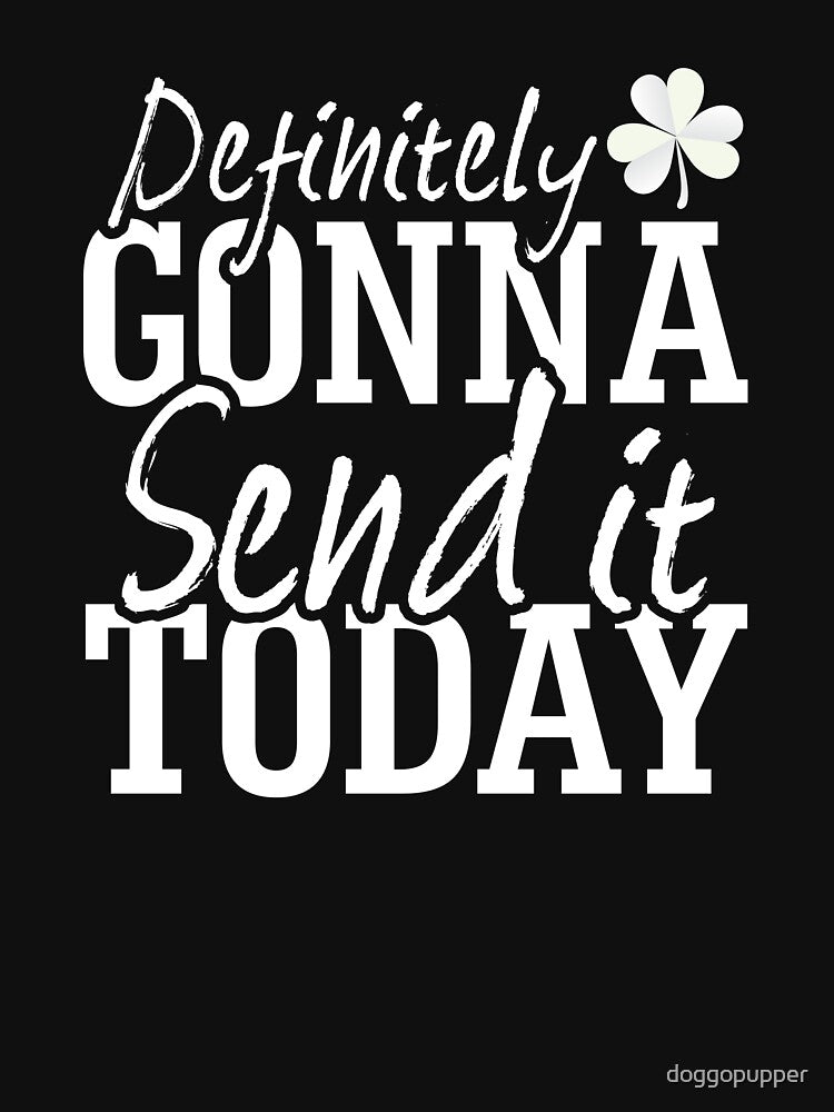 Send it Saint Patricks by doggopupper T-Shirts, Hoodie, Sweatshirt | BlankRebels.com (Image 3)