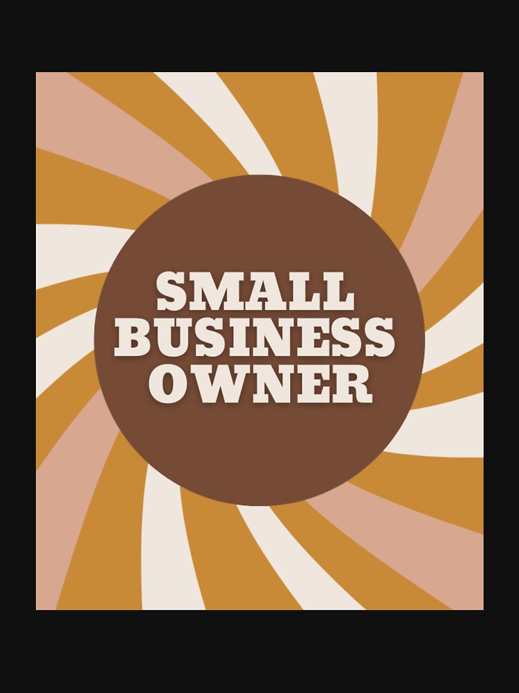 Small Business Owner Retro Vintage by brookemiller801 T-Shirts, Hoodie, Sweatshirt | BlankRebels.com (Image 3)